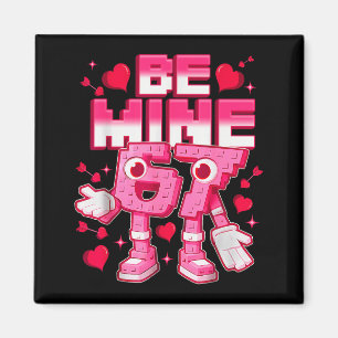 Be Mine 67 Six Seven 6 7 Italian Brainrot Valentin Magnet