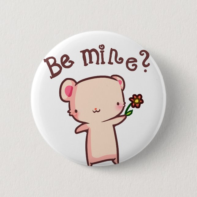 Be mine? 6 cm round badge (Front)