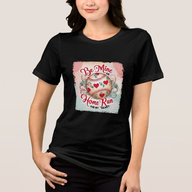 Be Mine Baseball Art Tri-Blend Shirt (Front)