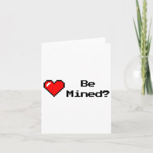 Be Mine Be Mined Valentine Design Gamer Shirt Card