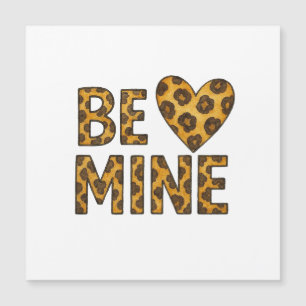 Be Mine Be My Valentine Cheetah Print