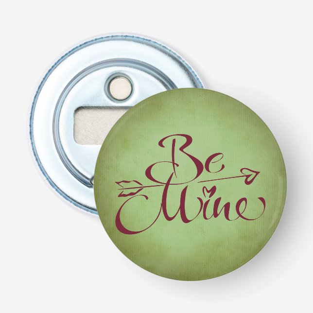 Be Mine Bottle Opener (Front)