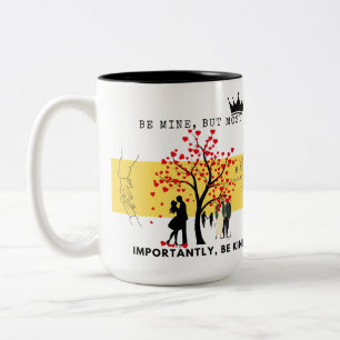 Be Mine, But Be Kind –Heartwarming Valentine's Day Two-Tone Coffee Mug