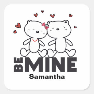 BE MINE - Cute Personalised Valentine's Day Square Sticker