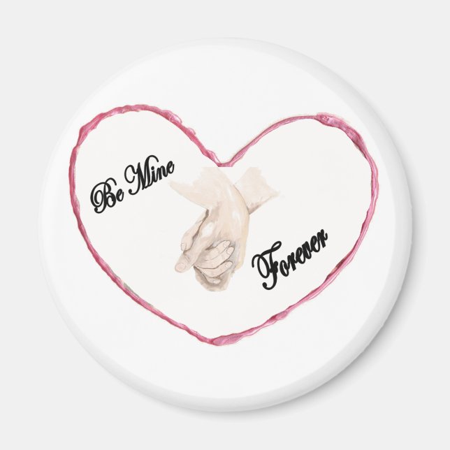 Be Mine Forever Heart with Clasped Hands Magnet (Front)