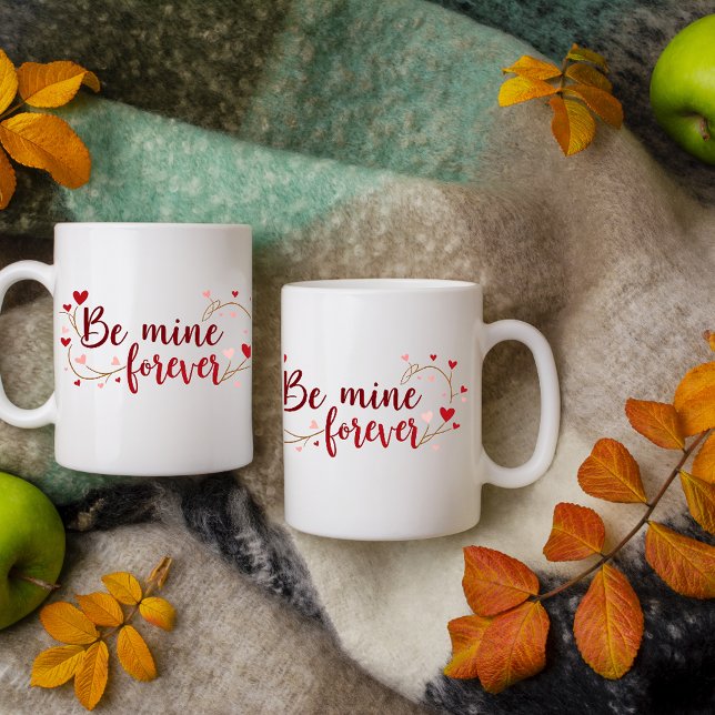 Be Mine Forever Mug (Creator Uploaded)