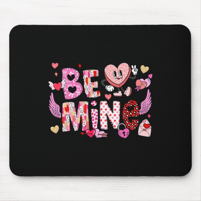 Be Mine Funny Valentine Candy Heart  Mouse Mat (Front)