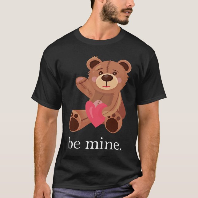 Be Mine Lovely Bear Valentine's Day Heart Love Rel T-Shirt (Front)
