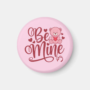 Be Mine Magnet