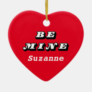 Be Mine Name Valentine Red Ornament