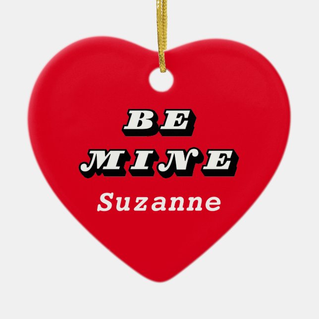 Be Mine Name Valentine Red Ornament (Front)