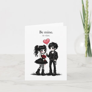 Be Mine Or Else Goth Valentine Card 