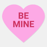 Be Mine pink custom message Valentine's Day cute