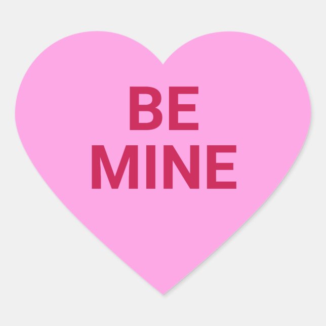 Be Mine pink custom message Valentine's Day cute Heart Sticker (Front)