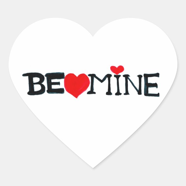 BE MINE Stickers (Front)