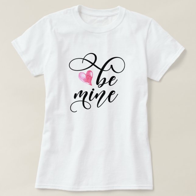 Be mine Typography Valentine T-Shirt (Design Front)