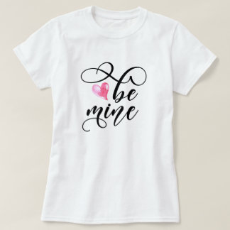 Be mine Typography Valentine T-Shirt