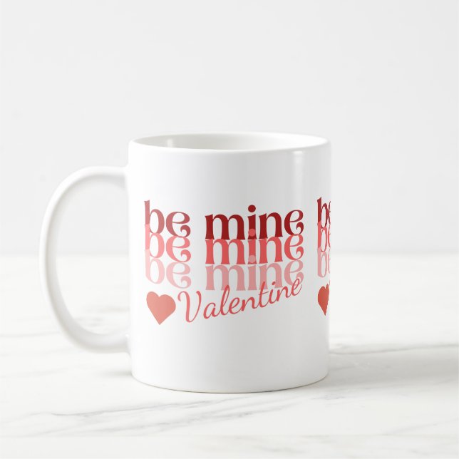Be Mine Valentine Coffee Mug (Left)