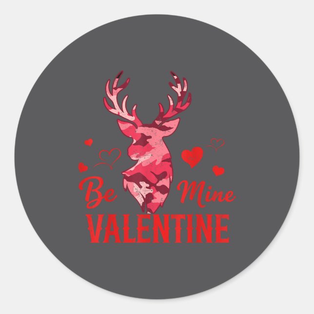 Be Mine Valentine Nk Camo Buck Deer Hunting Valent Classic Round Sticker (Front)