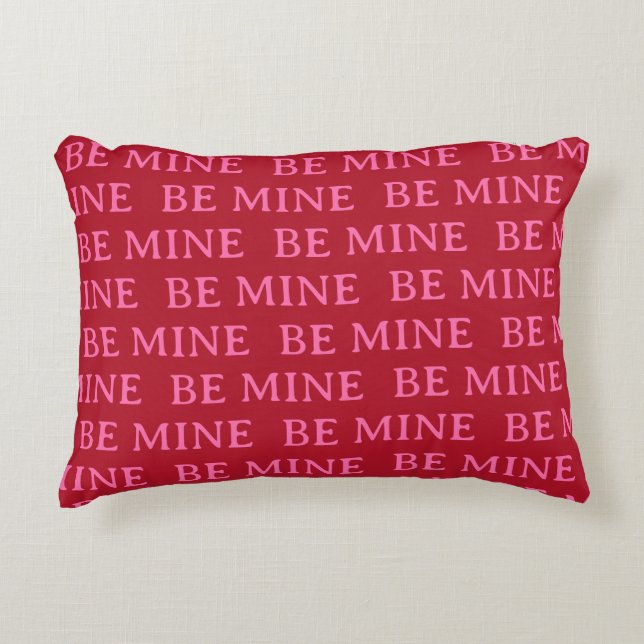Be Mine Valentine’s Day Gift – Romantic Love  Decorative Cushion (Front)