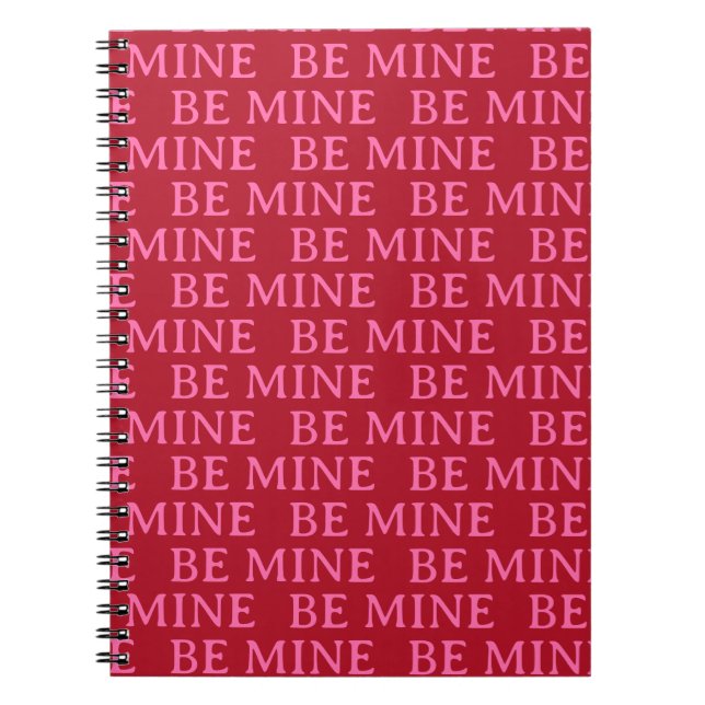 Be Mine Valentine’s Day Gift – Romantic Love  Notebook (Front)