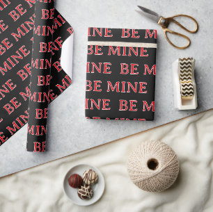 Be Mine Valentine’s Day Gift – Romantic Love  Wrapping Paper