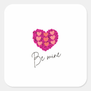 Be Mine Valentine shirt Rose with Heart Love Square Sticker