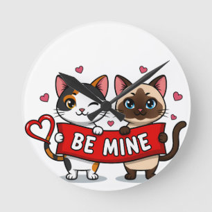 BE MINE Valentine's Cats   Cute Kittens with Love Round Clock
