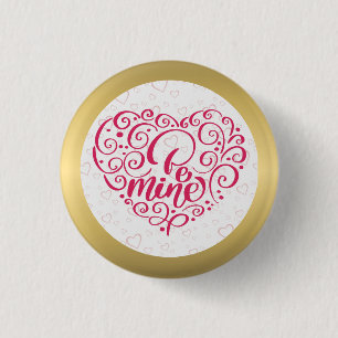 Be Mine" Vintage Text: Happy Valentine's Day 3 Cm Round Badge