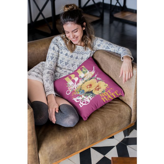 Be Motivated By Love Not Hate Cushion (Creator Uploaded)