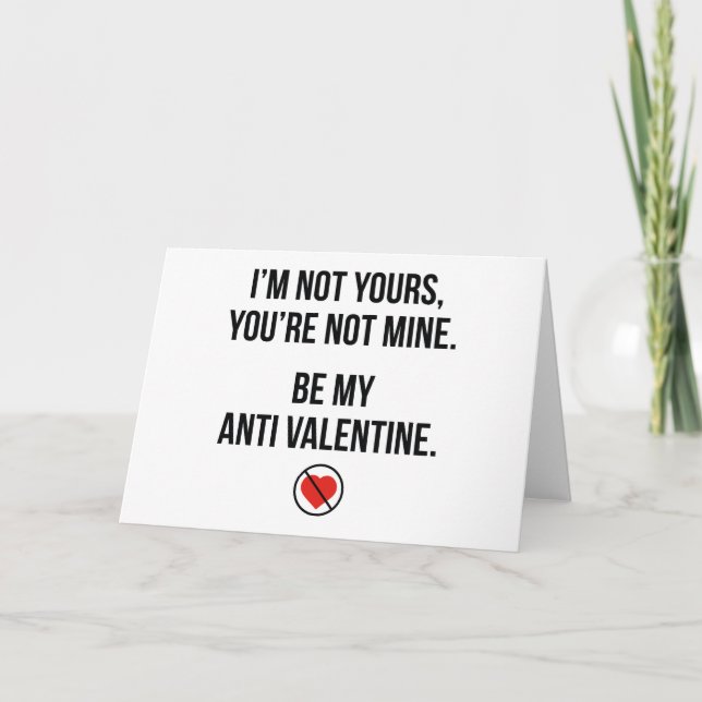 Be My Anti Valentine Holiday Card (Front)