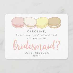 Be My Bridesmaid Card   French Macarons