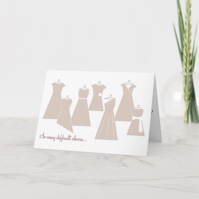 Be my Bridesmaid Card (Latte Dresses) (Front)