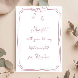 Be my bridesmaid? Dusty Rose Coquette Bow Proposal Invitation