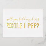 Be My Bridesmaid Funny Photo Foil Invitation<br><div class="desc">Chic script calligraphy overlays photo.</div>