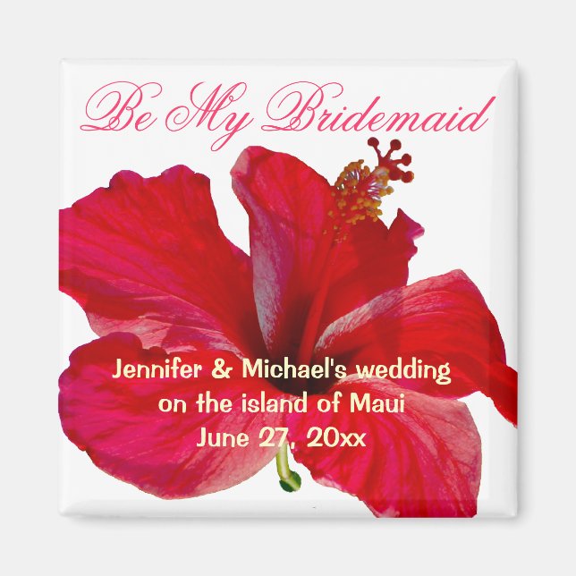 Be My Bridesmaid Hawaiian Flower Magnet (Front)