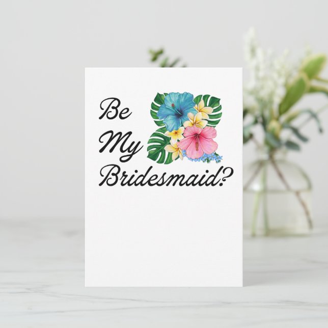 Be My Bridesmaid? Proposal Tropical Wedding Invitation (Standing Front)