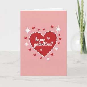 Be My Galentine Friendship Card