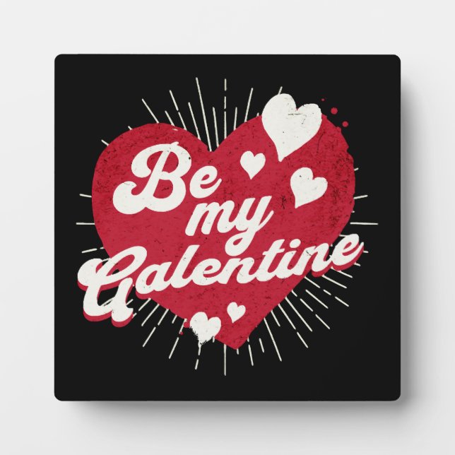 Be My Galentine Plaque (Front)