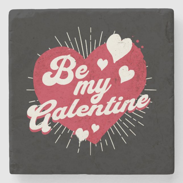 Be My Galentine Stone Coaster (Front)