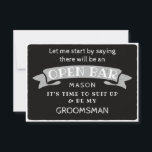 Be My Groomsman Card - Funny Open Bar<br><div class="desc">Pop the question with this humourous and charming flat card. Personalise the front with his name and the back with your own personal message. Simply edit the name and the message on the back, select a quantity of "1" and add to cart. Create personalised cards for the entire wedding party!...</div>