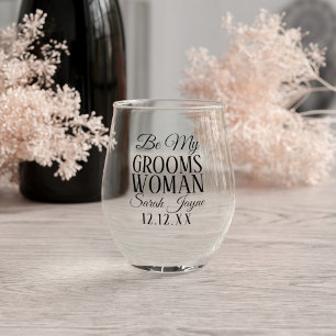 Be My Groomswoman Proposal Name Wedding Favour Stemless Wine Glass