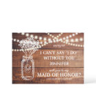 Be My Maid of Honour | Rustic Country Bridesmaid