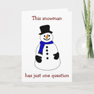 BE MY "MRS OR MR. SNOWMAN" FOR THE HOLIDAY