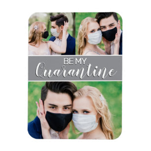 Be my quarantine 2021 Valentine custom 3 photo fun Magnet