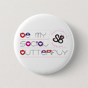 "Be My Social Butterfly" Button Pin