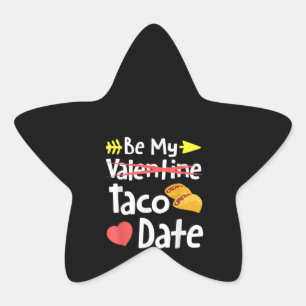 Be My Taco Date Funny Valentines Day Pun Mexican Star Sticker