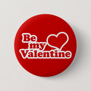 Be My Valentine 6 Cm Round Badge