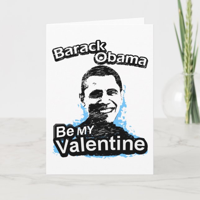 Be my Valentine Barack Obama Card (Front)