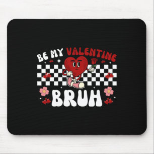 Be My Valentine Bruh Groovy Retro Heart Valentines Mouse Mat